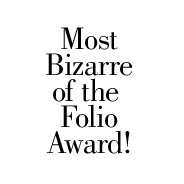 Most Bizarre of the Folio Award!